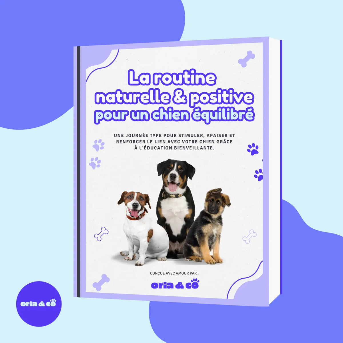 EBook : Eduquez son chien avec bienveillance (Copie) Oria & Co